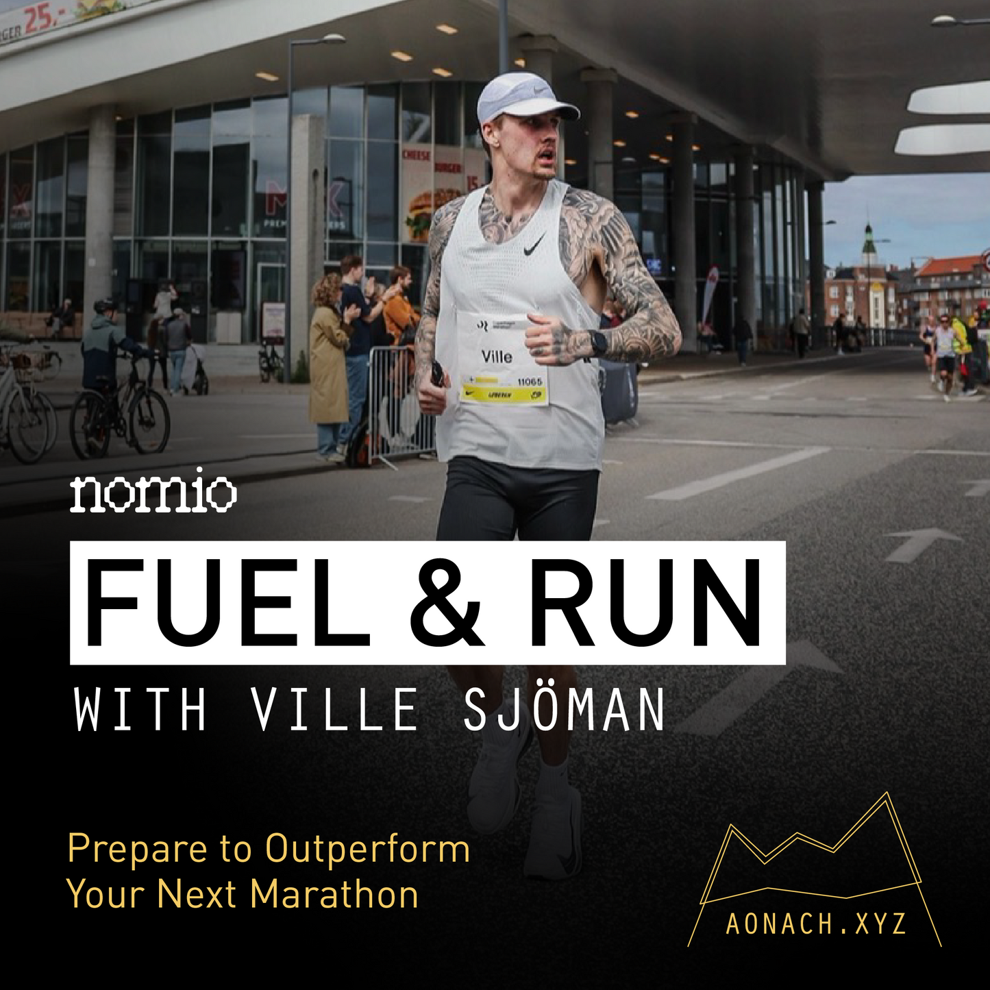 Fuel & Run with Ville Sjöman by Nomio x Aonach.xyz // Sunday 15 March 2026 14:00 -16:00 - Prepare to Outperform Your Next Marathon