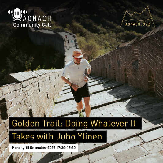 Aonach Community Call - Golden Trail: Doing Whatever It Takes with Juho Ylinen // Monday 15 December 2025 17:30-18:30