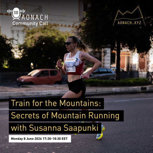Aonach Community Call - Train for the Mountains: Secrets of Mountain Running with Susanna Saapunki // Monday 8 June 2026 17:30-18:30 EET